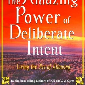 The Amazing Powerof Delibrate Intent Book